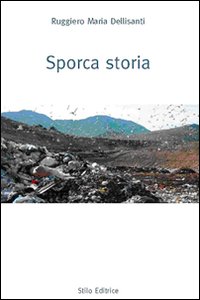 Sporca storia Sporca storia