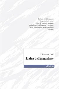 L'idea dell'astrazione L'idea dell'astrazione