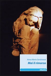 Mai il rimorso Mai il rimorso
