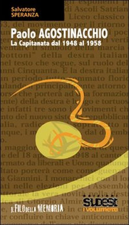 Paolo Agostinacchio. La Capitanata dal 1948 al 1958 Paolo Agostinacchio. La Capitanata dal 1948 al 1958