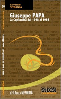 Giuseppe Papa. La Capitanata dal 1948 al 1958 Giuseppe Papa. La Capitanata dal 1948 al 1958