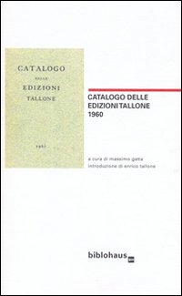 Catalogo delle edizioni Tallone 1960 Catalogo delle edizioni Tallone 1960