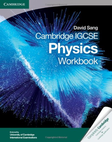 Cambridge IGCSE Physics Workbook Cambridge IGCSE Physics Workbook
