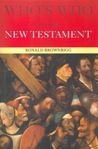 Who's Who in the New Testament Who's Who in the New Testament