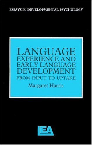 Language Experience and Early Language Development Language Experience and Early Language Development