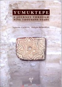 Yumuktepe. A journey through nine thousand years. (English Edition) Yumuktepe. A journey through nine thousand years. (English Edition)