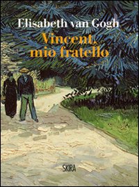 Vincent, mio fratello Vincent, mio fratello