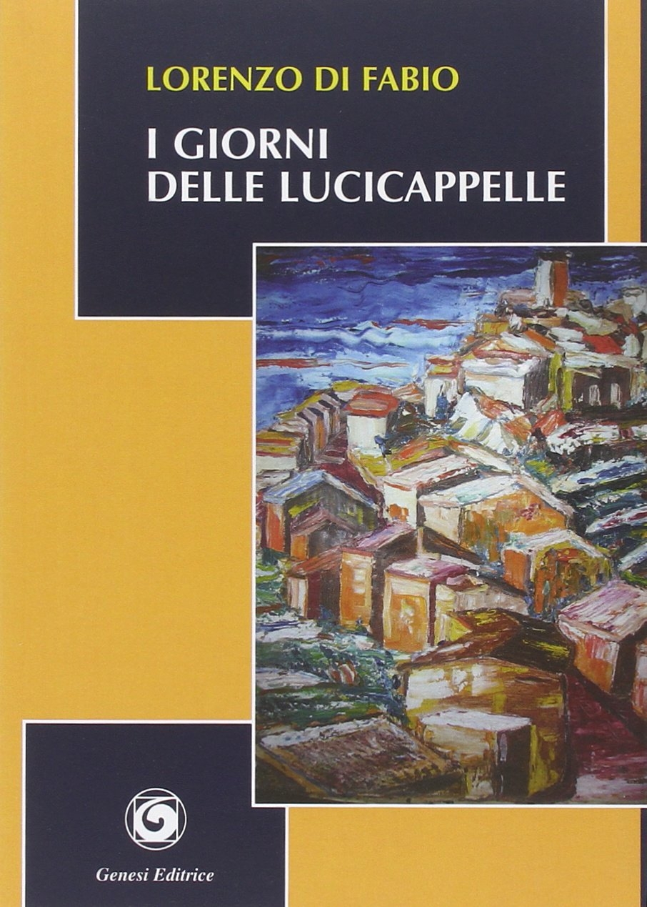 I giorni delle lucicappelle I giorni delle lucicappelle