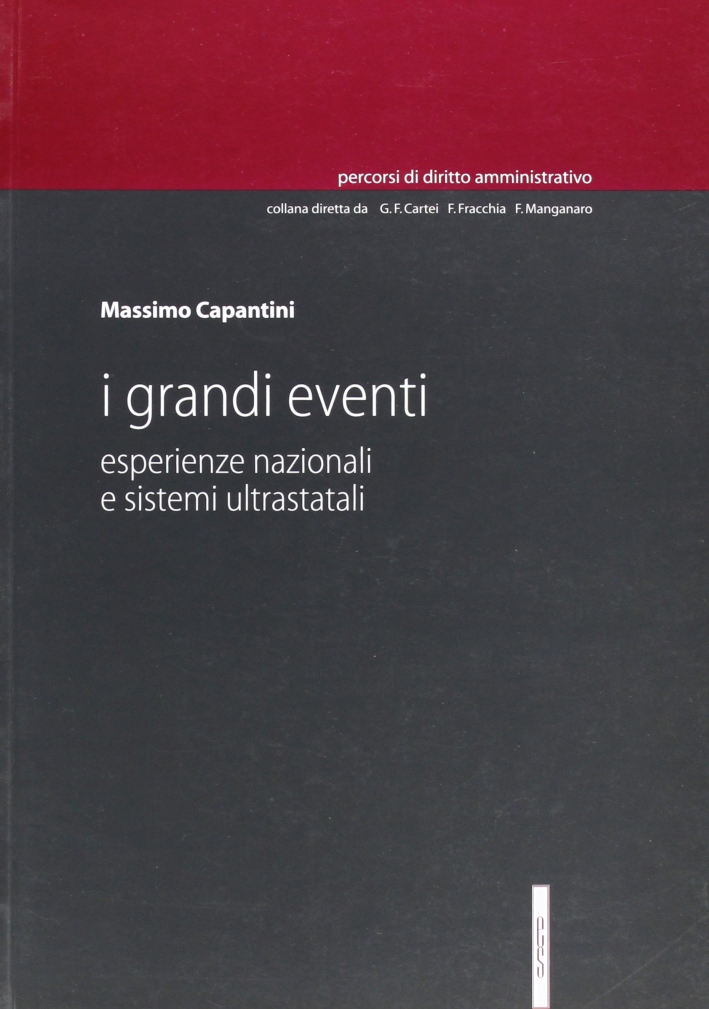 I grandi eventi. Esperienze nazionali e sistemi ultrastatali I grandi eventi. Esperienze nazionali e sistemi ultrastatali