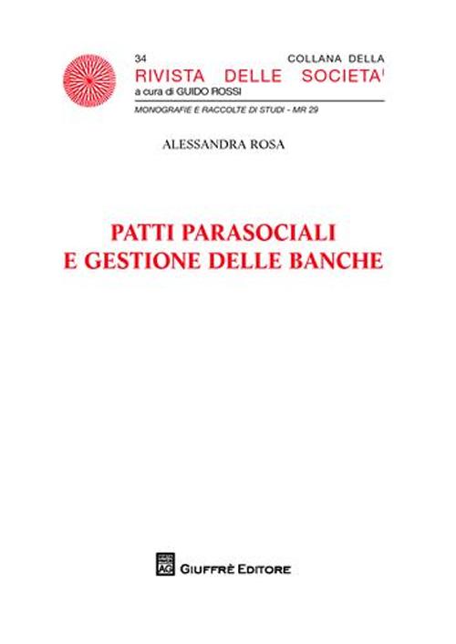Patti parasociali e gestione delle banche Patti parasociali e gestione delle banche