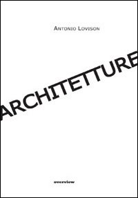 Architetture. Ediz. multilingue Architetture. Ediz. multilingue