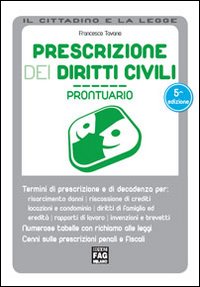 Prescrizione dei diritti civili. Prontuario Prescrizione dei diritti civili. Prontuario