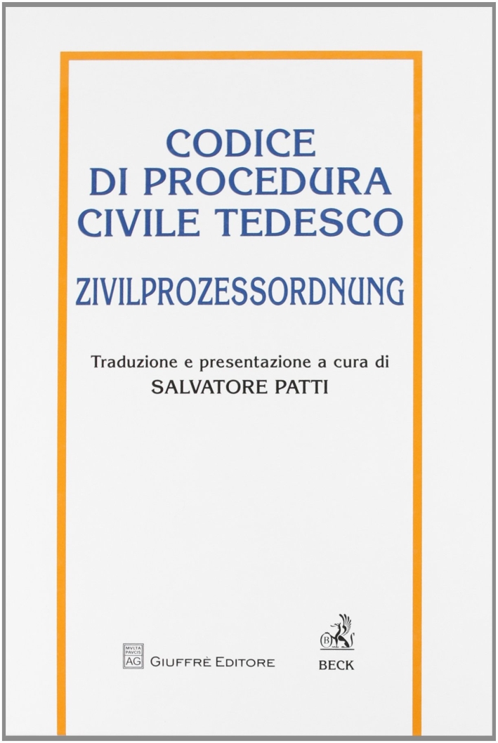 Codice di procedura civile tedesco. Zivilprozessordnung Codice di procedura civile tedesco. Zivilprozessordnung