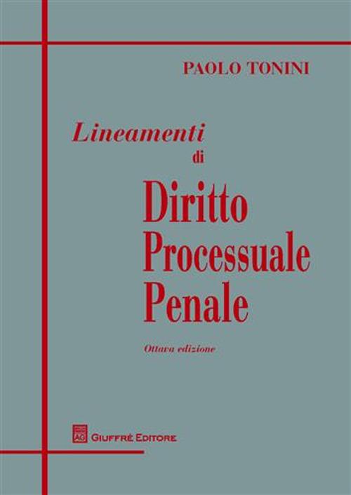 Lineamenti di diritto processuale penale Lineamenti di diritto processuale penale