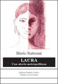 Laura. Una storia metropolitana Laura. Una storia metropolitana