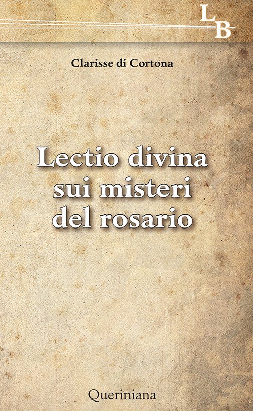 Lectio divina sui misteri del rosario Lectio divina sui misteri del rosario