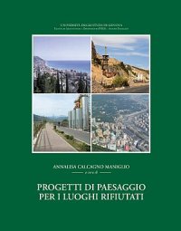 Progetti di Paesaggio per i Luoghi Rifiutati