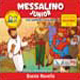 Messalino junior. Novembre-dicembre 2010 Messalino junior. Novembre-dicembre 2010