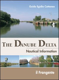 The Danube Delta. Nautical information The Danube Delta. Nautical information