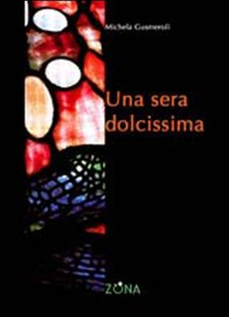 Una sera dolcissima Una sera dolcissima