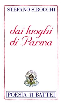 Dai luoghi di Parma Dai luoghi di Parma