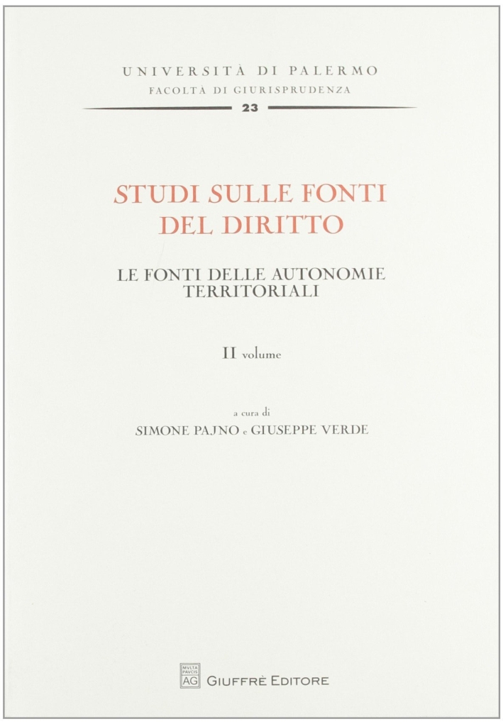 Studi sulle fonti del diritto. Vol. 2: Le fonti delle autonomie territoriali Studi sulle fonti del diritto. Vol. 2: Le fonti delle autonomie territoriali