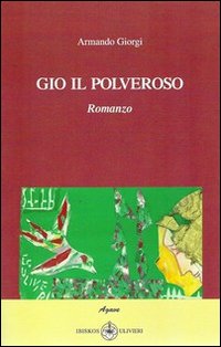 Gio il polveroso Gio il polveroso
