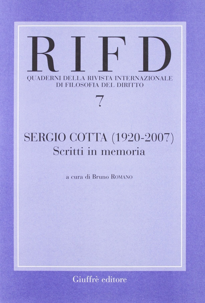 Sergio Cotta (1920-2007). Scritti in memoria Sergio Cotta (1920-2007). Scritti in memoria
