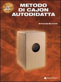 Metodo di cajon autodidatta. Con 2 CD Audio Metodo di cajon autodidatta. Con 2 CD Audio