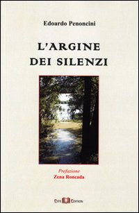 L'argine dei silenzi L'argine dei silenzi