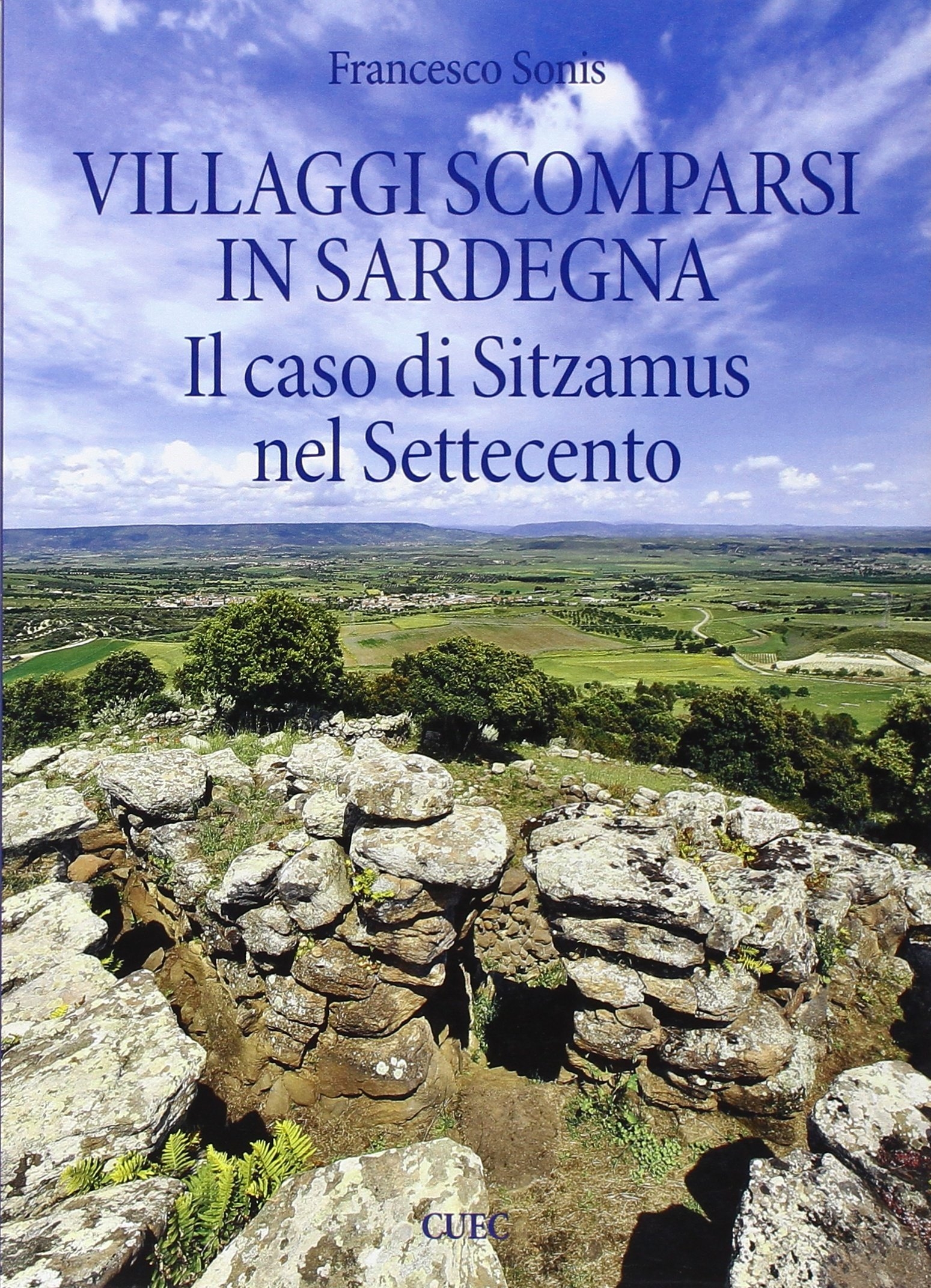 Villaggi scomparsi in Sardegna. Il caso di Sitzamus nel Settecento Villaggi scomparsi in Sardegna. Il caso di Sitzamus nel Settecento