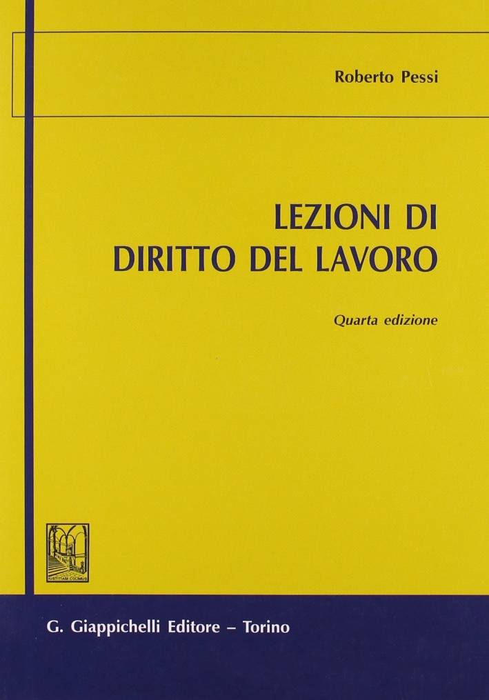 Lezioni di diritto del lavoro Lezioni di diritto del lavoro