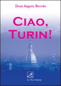 Ciao, Turin! Ciao, Turin!