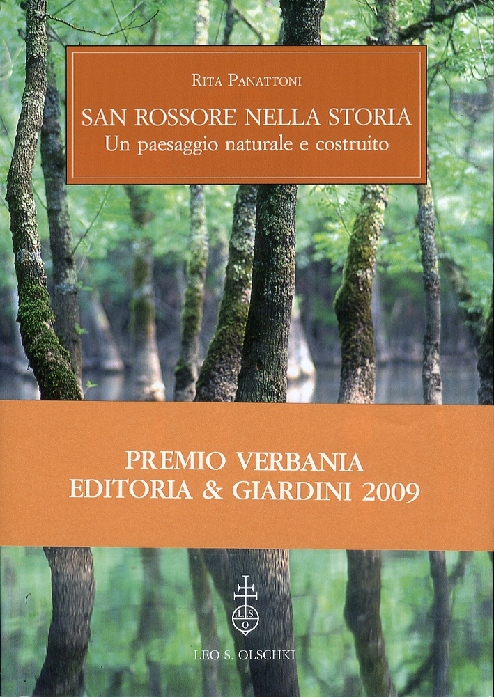 San Rossore nella storia. Un paesaggio naturale e costruito San Rossore nella storia. Un paesaggio naturale e costruito