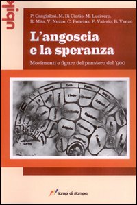 L'angoscia e la speranza L'angoscia e la speranza