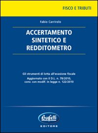 Accertamento sintetico e redditometro Accertamento sintetico e redditometro
