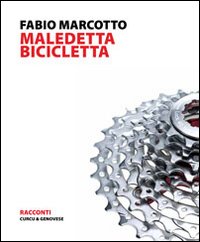 Maledetta bicicletta Maledetta bicicletta