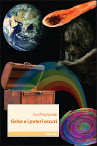 Gelso e i poteri oscuri Gelso e i poteri oscuri