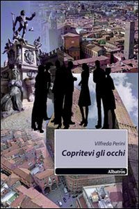 Copritevi gli occhi Copritevi gli occhi