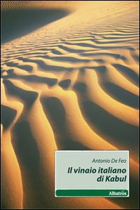 Il vinaio italiano di Kabul Il vinaio italiano di Kabul