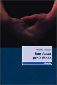 Una donna per le donne Una donna per le donne