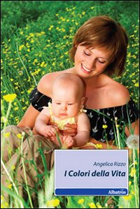 I colori della vita I colori della vita