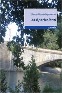 Assi pericolanti Assi pericolanti