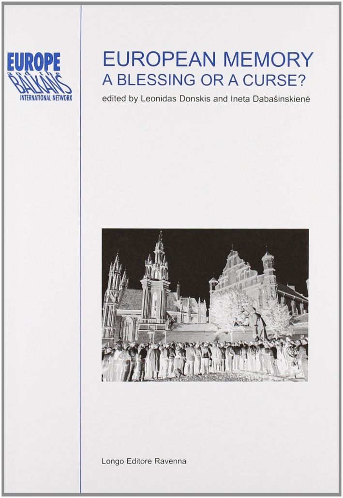 European memory. A blessing or a curse? European memory. A blessing or a curse?