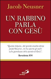 Un rabbino parla con Gesù Un rabbino parla con Gesù