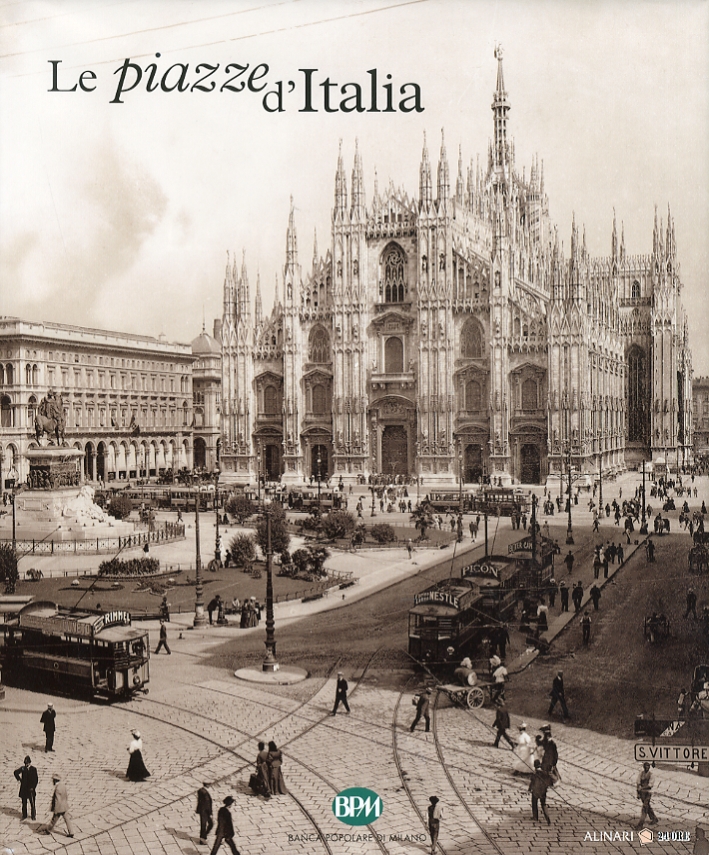 Le piazze d'Italia. Lombardia Le piazze d'Italia. Lombardia