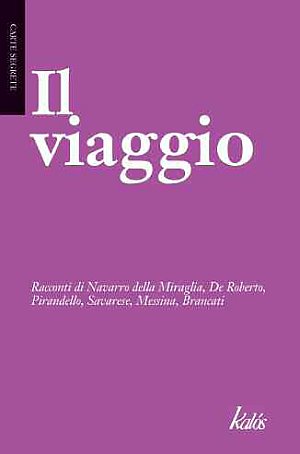 Il viaggio Il viaggio