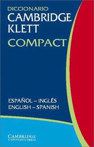 Diccionario Cambridge Klett Compact Espanol-Ingles/English-S Diccionario Cambridge Klett Compact Espanol-Ingles/English-S