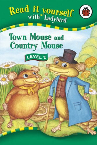 Town Mouse and Country Mouse Town Mouse and Country Mouse