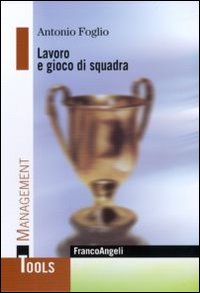 Lavoro e gioco di squadra Lavoro e gioco di squadra
